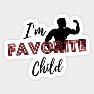 i'm favorite child Sticker